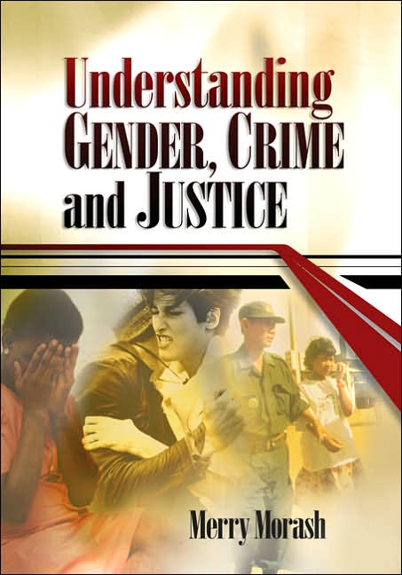 Understanding Gender, Crime, and Justice