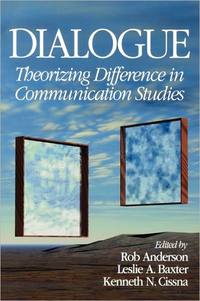 Dialogue: Theorizing Difference in Communication Studies