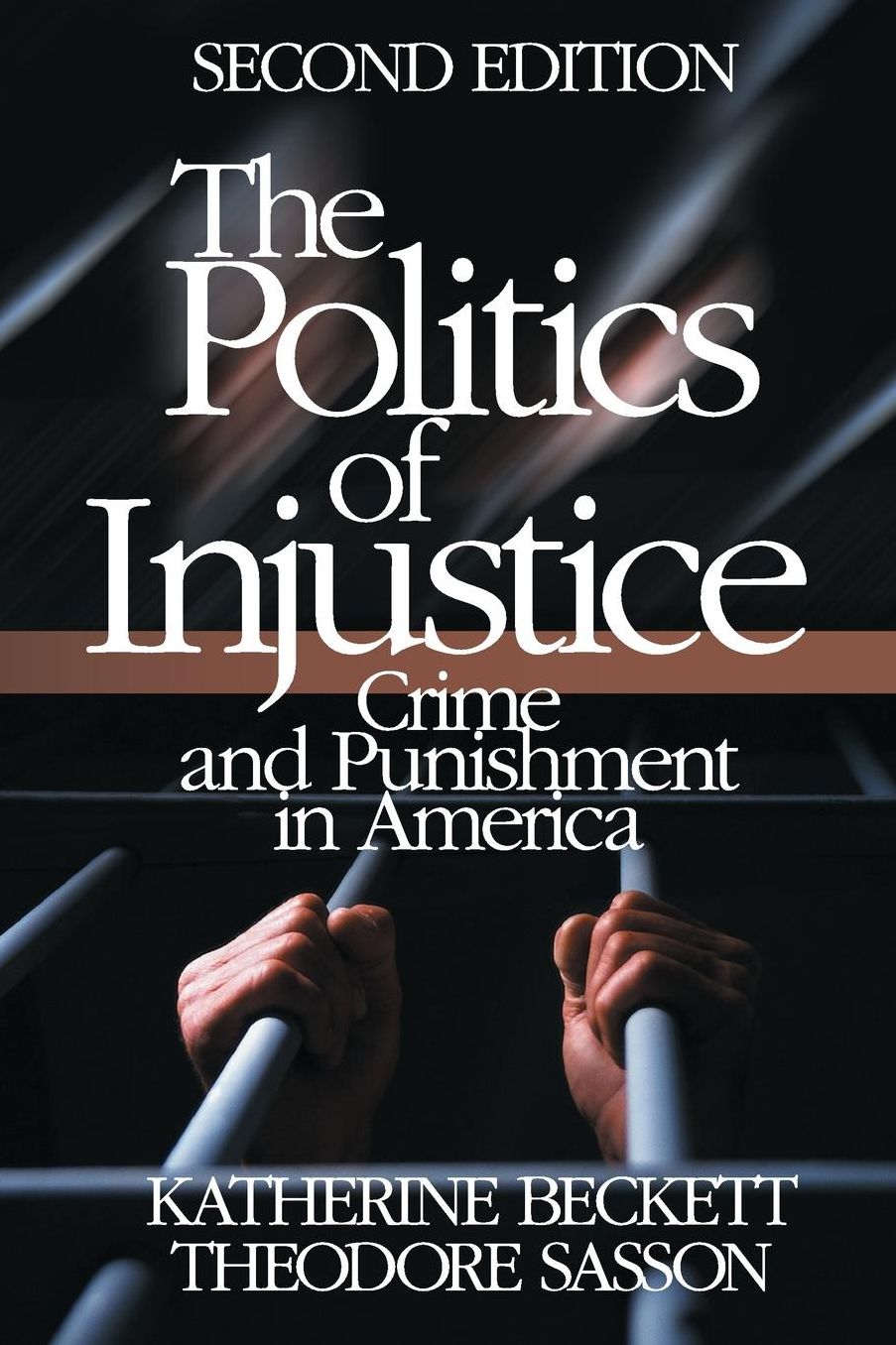 The Politics of Injustice: Crime and Punishment in America