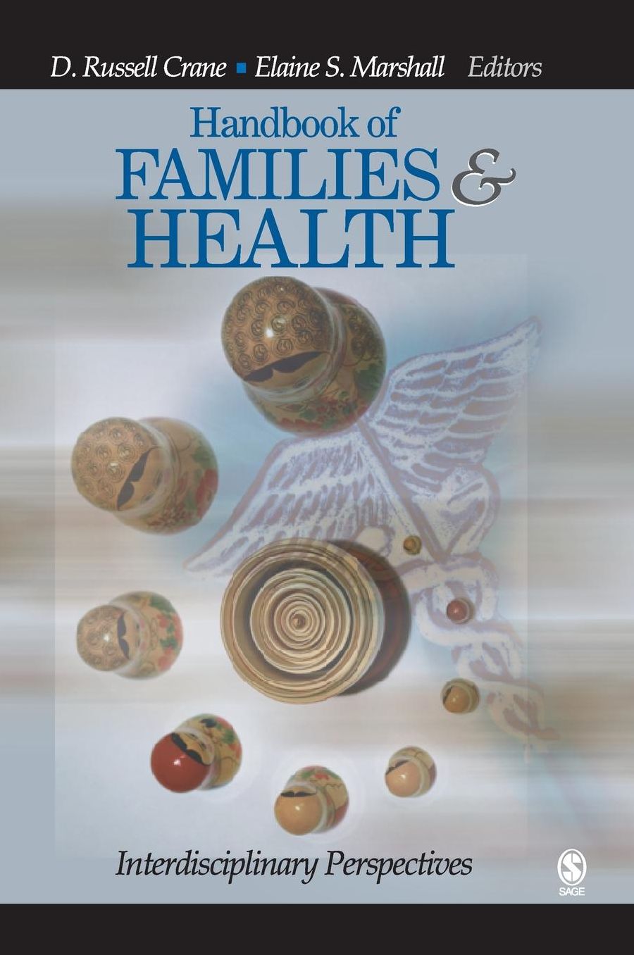 Handbook of Families and Health: Interdisciplinary Perspectives