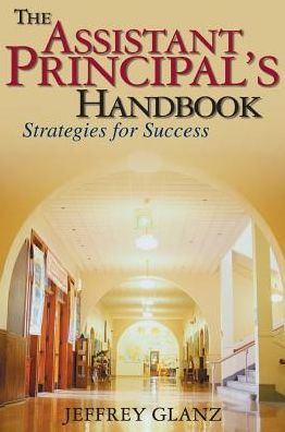 The Assistant Principal's Handbook: Strategies for Success