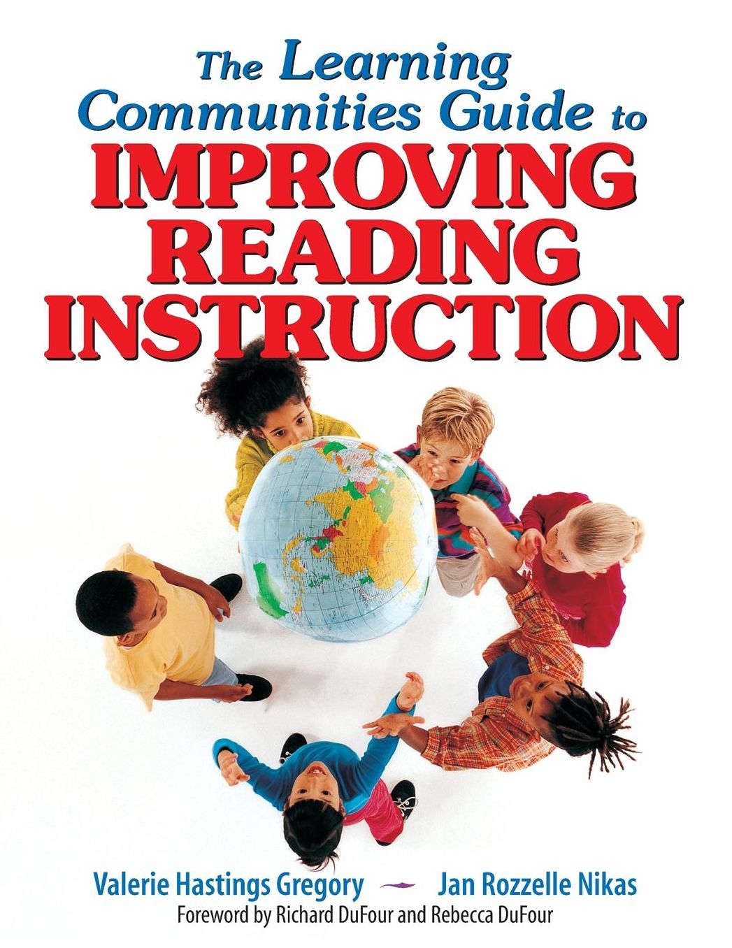 The Learning Communities Guide to Improving Reading Instruction