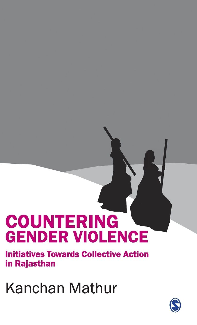 Countering Gender Violence: Initiatives Towards Collective Action in Rajasthan