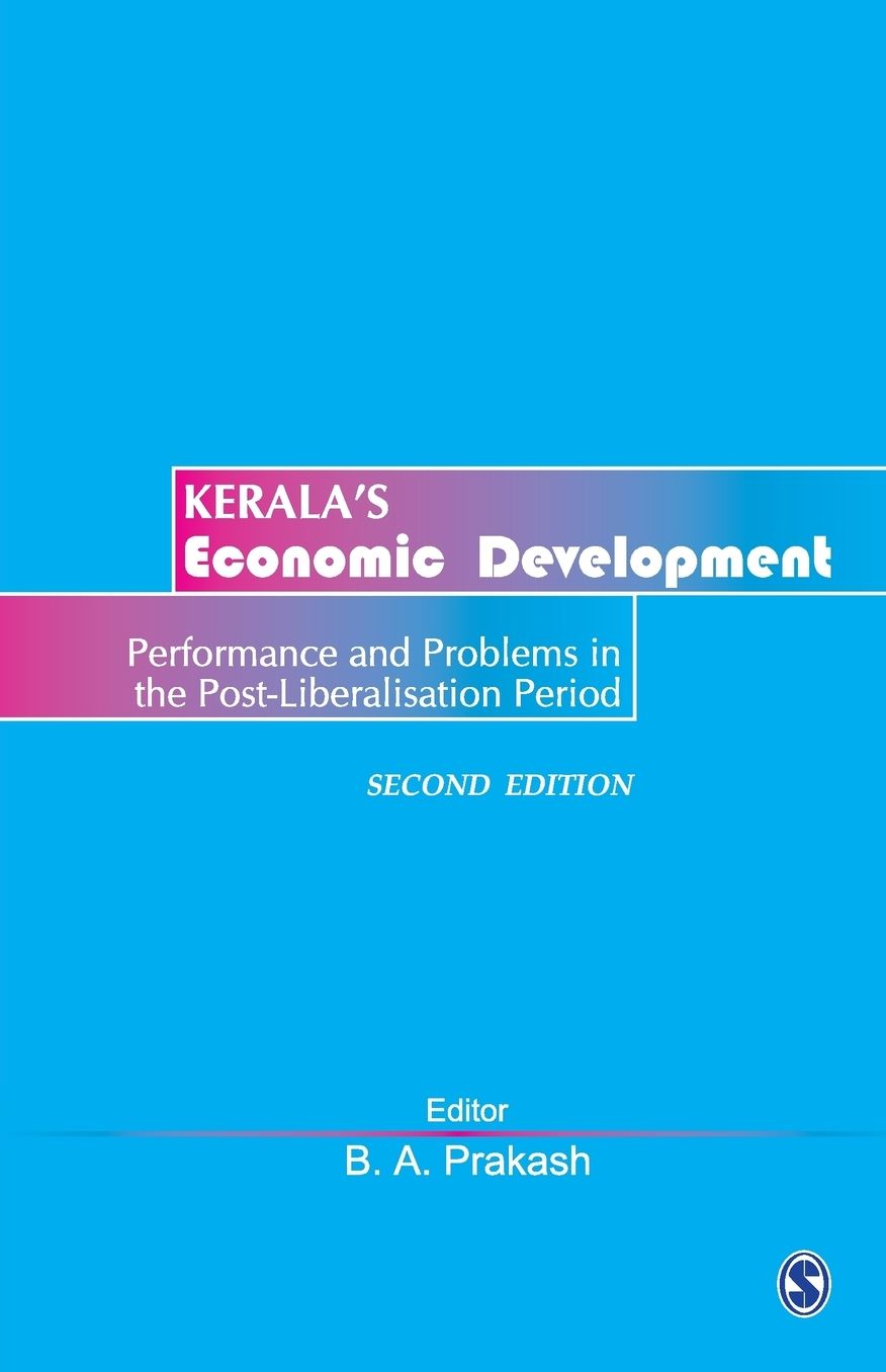 Kerala's Economic Development: Performance and Problems in the Post-Liberalisation Period