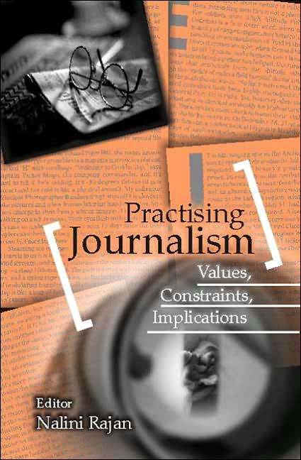 Practising Journalism: Values, Constraints, Implications