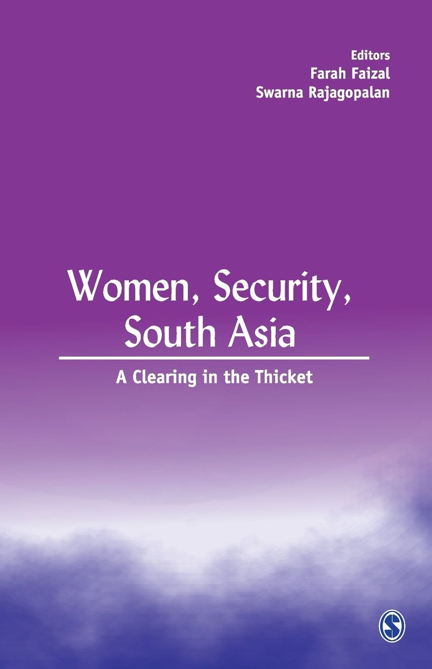 Women, Security, South Asia: A Clearing in the Thicket