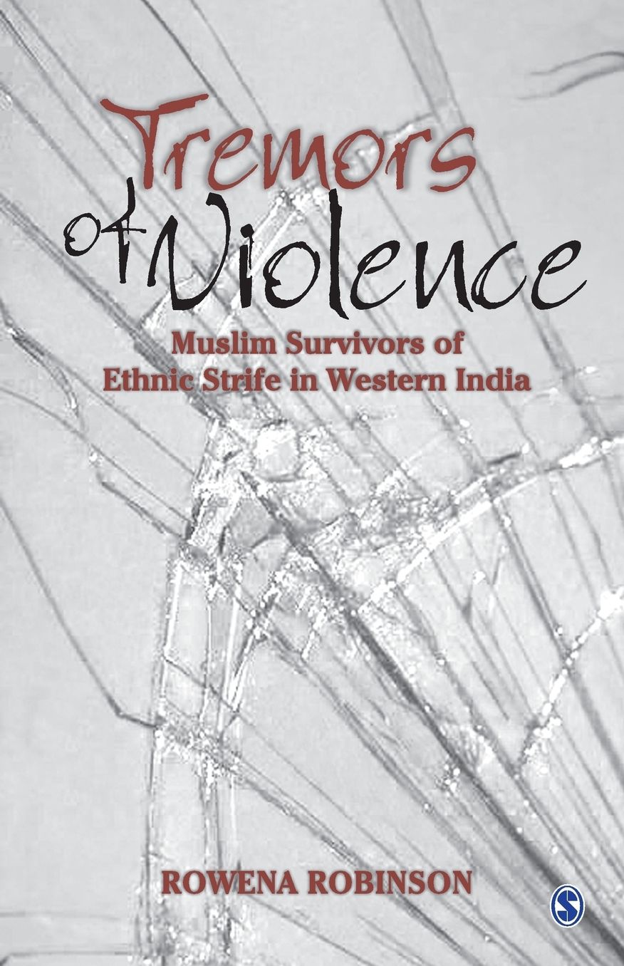 Tremors of Violence: Muslim Survivors of Ethnic Strife in Western India