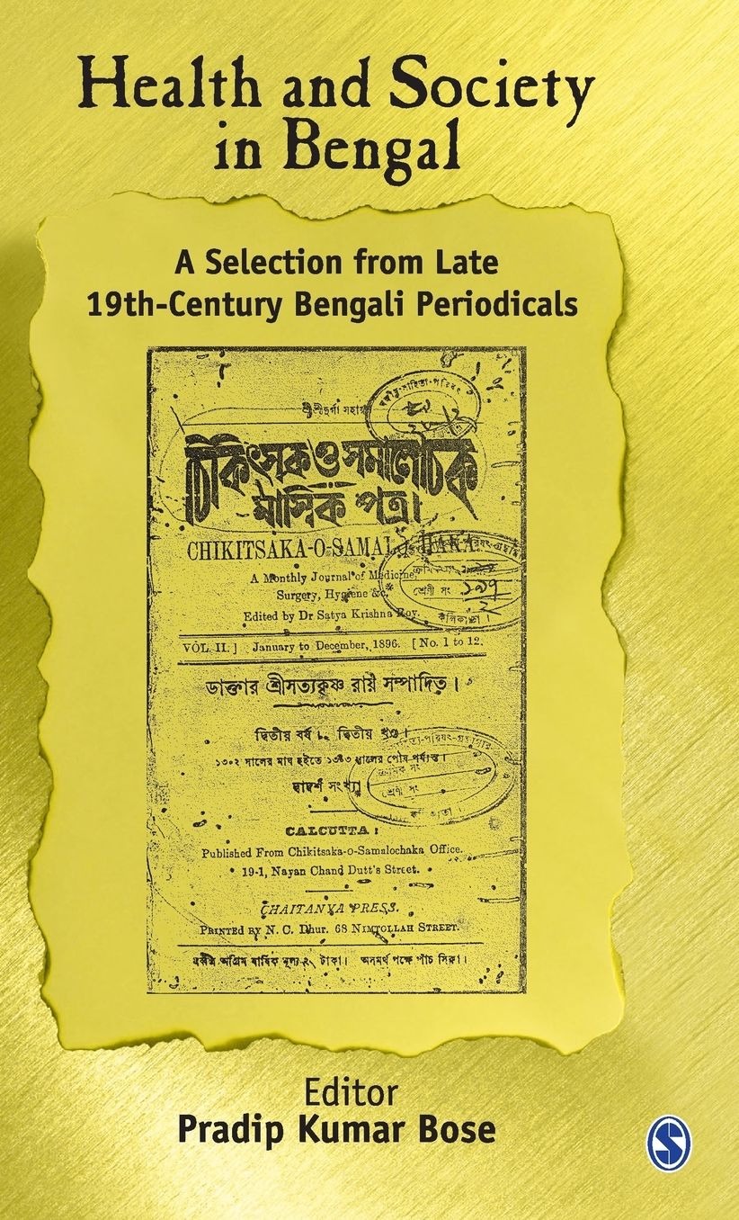 Health and Society in Bengal: A Selection From Late 19th Century Bengali Periodicals