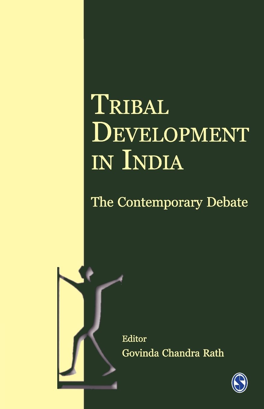 Tribal Development in India: The Contemporary Debate