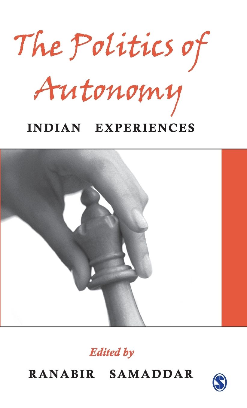 The Politics of Autonomy: Indian Experiences