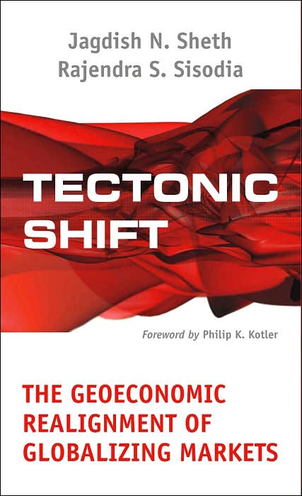 Tectonic Shift: The Geoeconomic Realignment of Globalizing Markets
