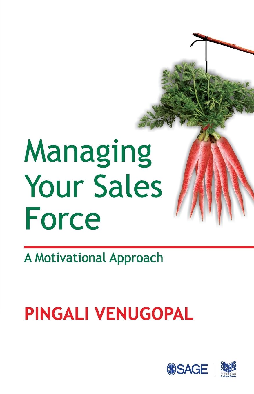 Managing your Sales Force: A Motivational Approach