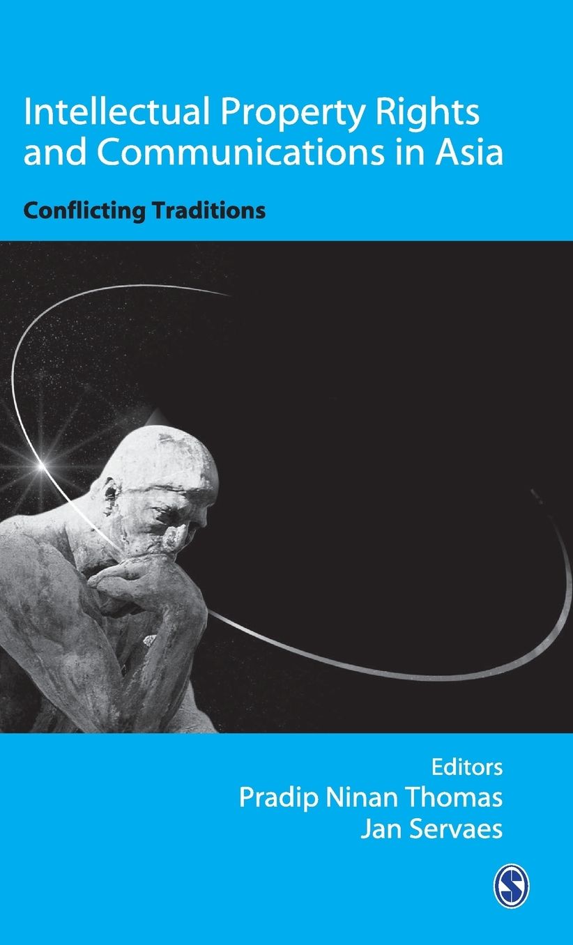 Intellectual Property Rights and Communications in Asia: Conflicting Traditions