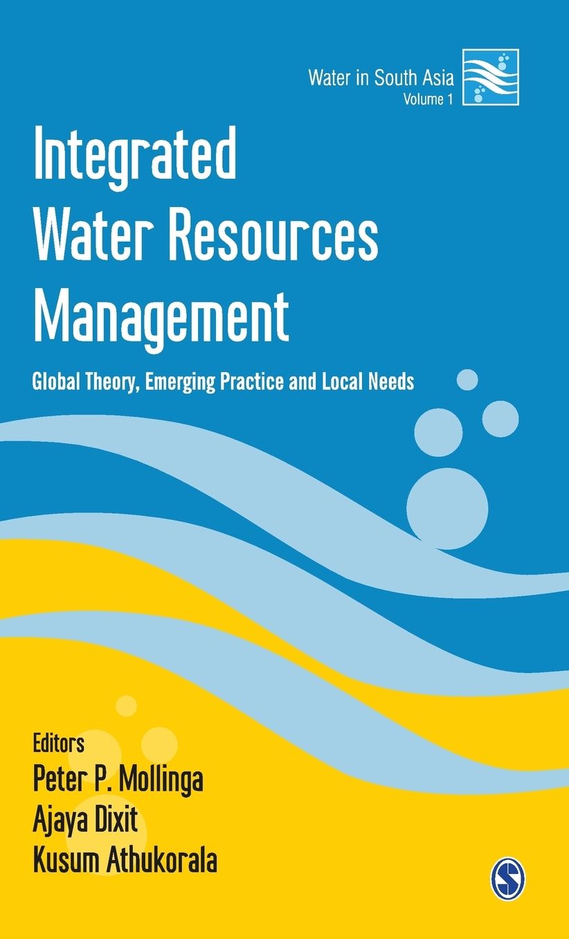 Integrated Water Resources Management: Global Theory, Emerging Practice and Local Needs