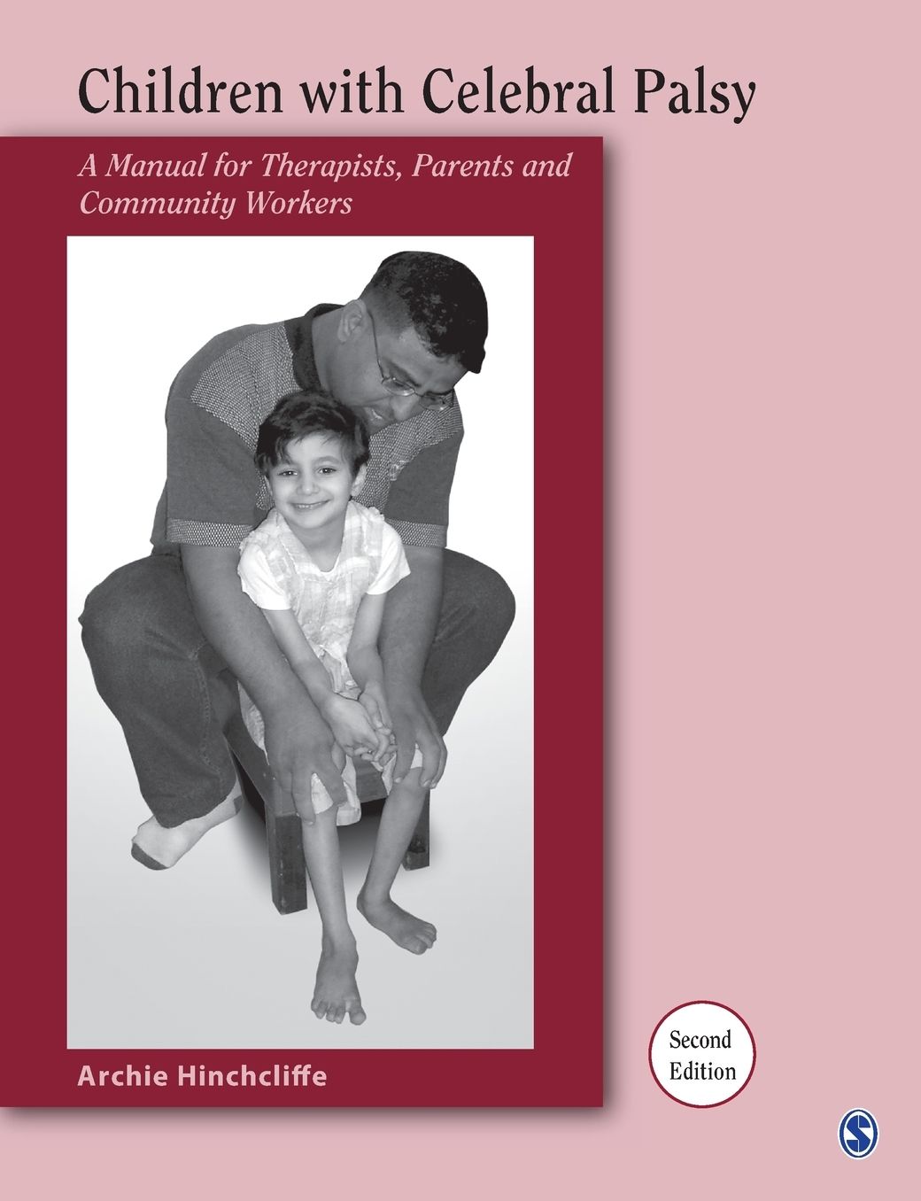 Children with Cerebral Palsy: A Manual for Therapists, Parents, and Community Workers