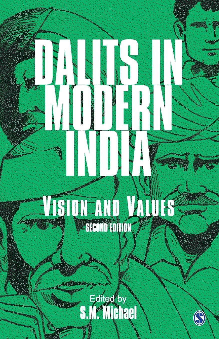 Dalits in Modern India: Vision and Values
