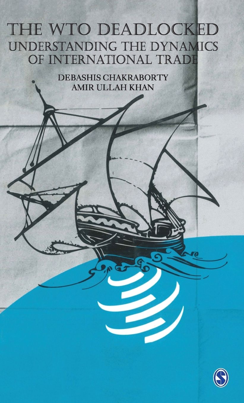 The WTO Deadlocked: Understanding the Dynamics of International Trade