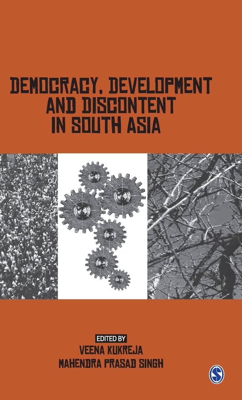 Democracy, Development and Discontent in South Asia