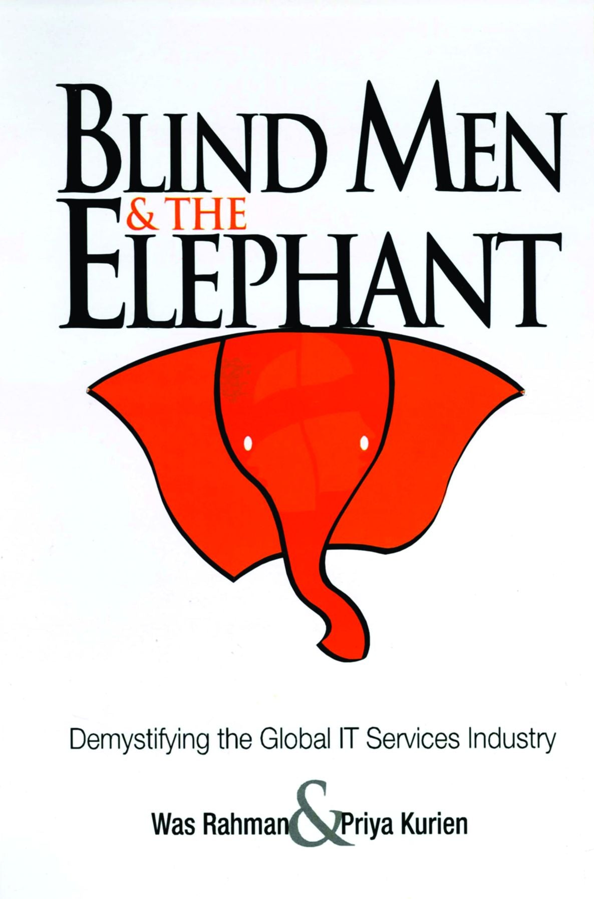 Blind Men and the Elephant: Demystifying the Global IT Services Industry