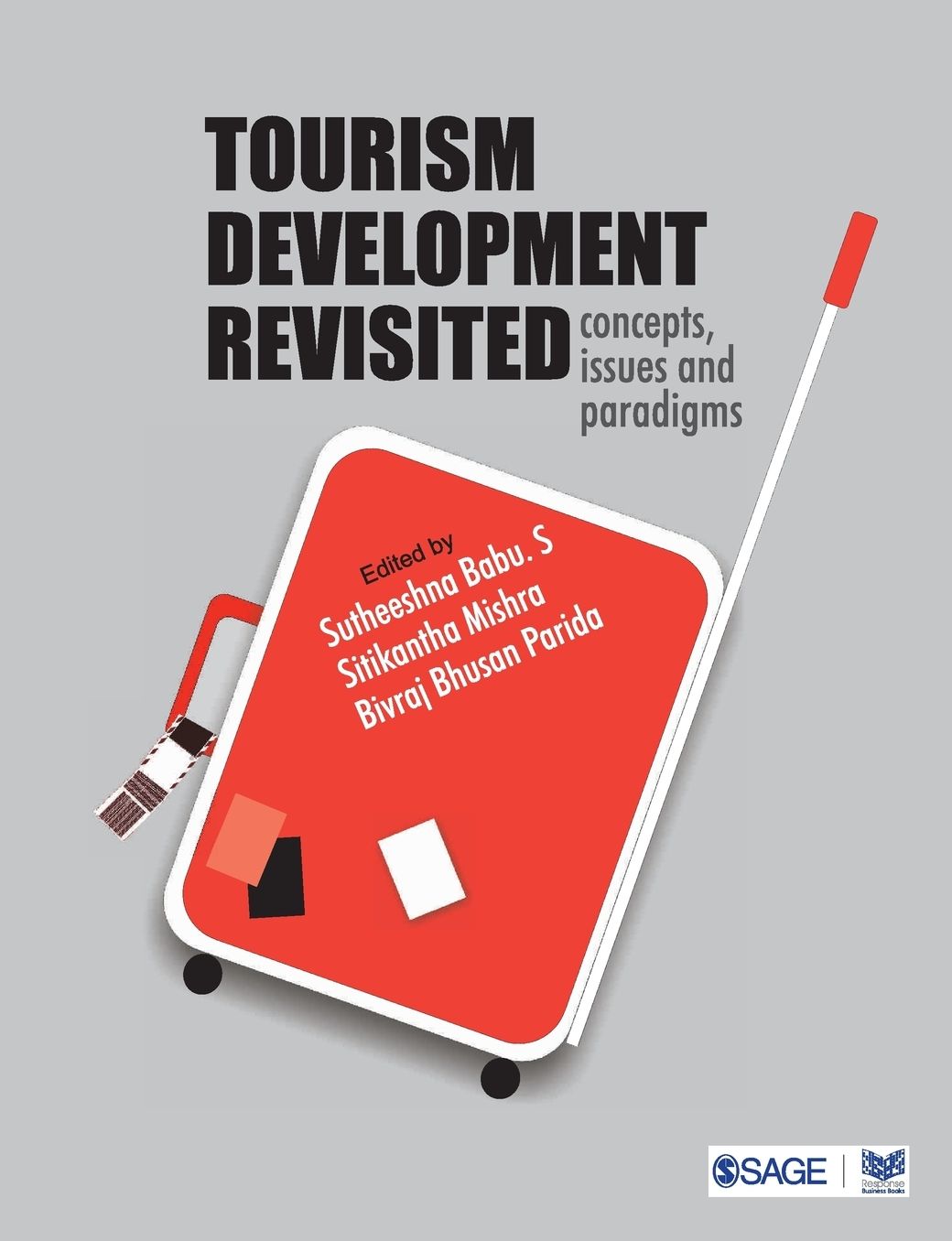 Tourism Development Revisited: Concepts, Issues and Paradigms