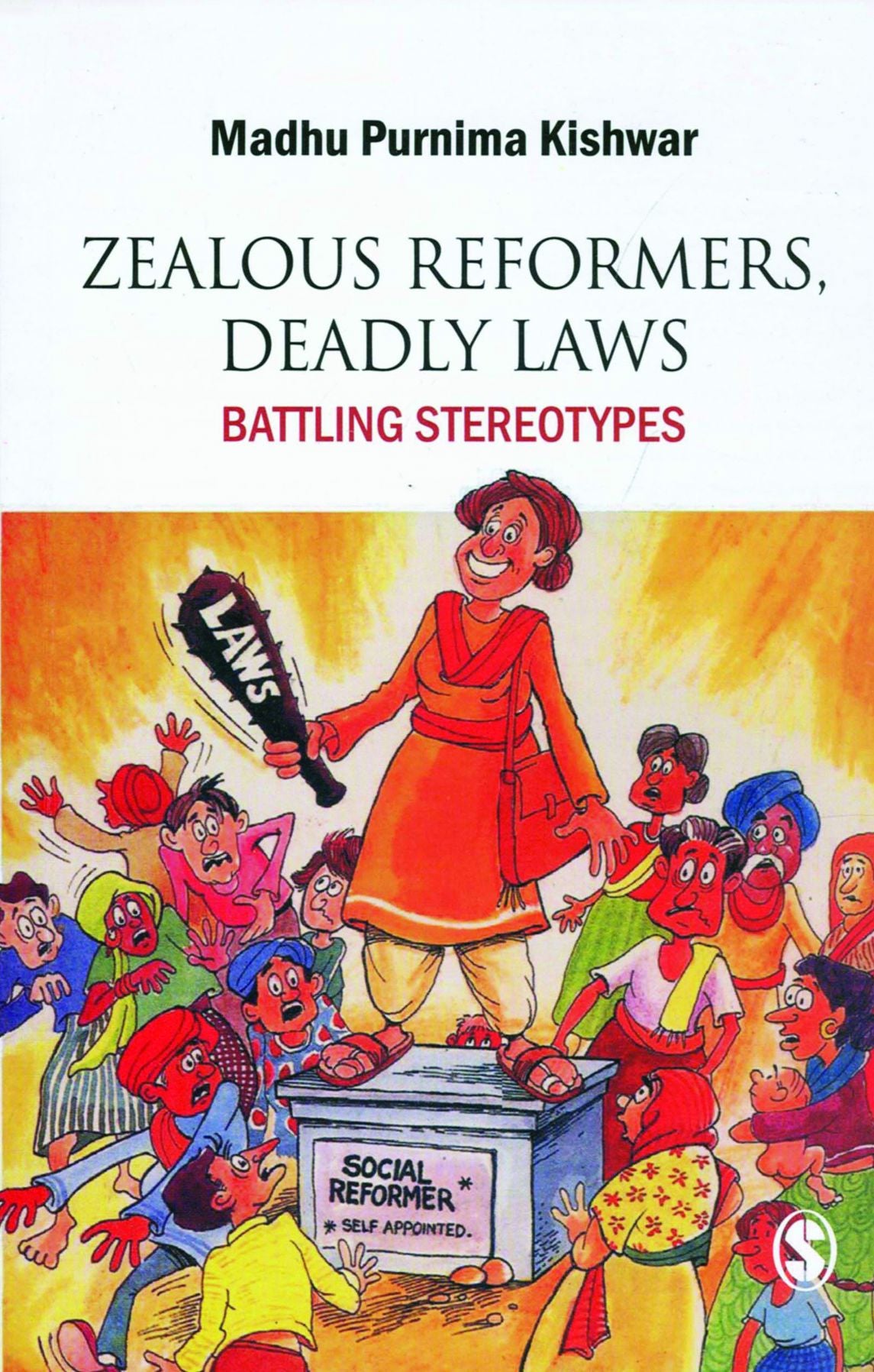 Zealous Reformers, Deadly Laws