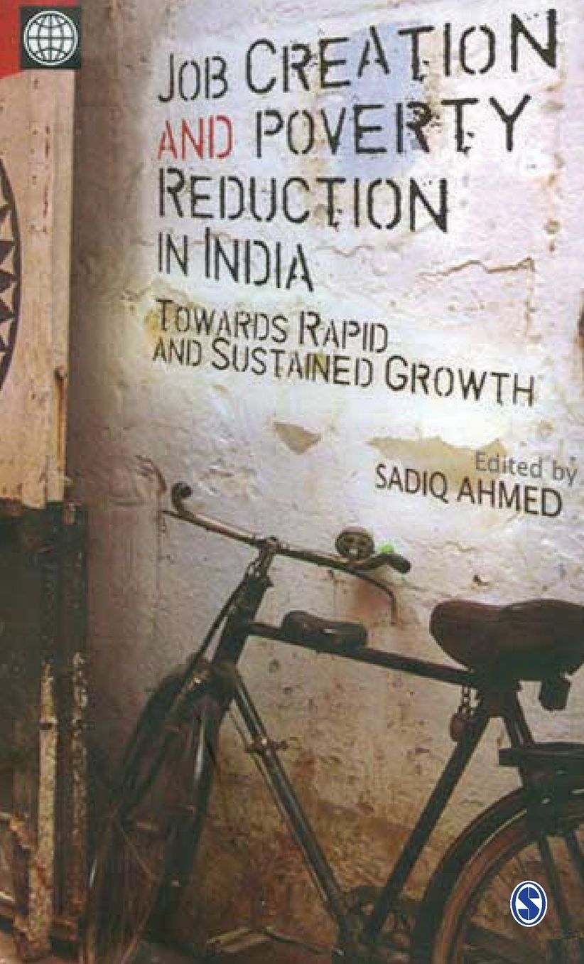 Job Creation and Poverty Reduction in India: Towards Rapid and Sustained Growth