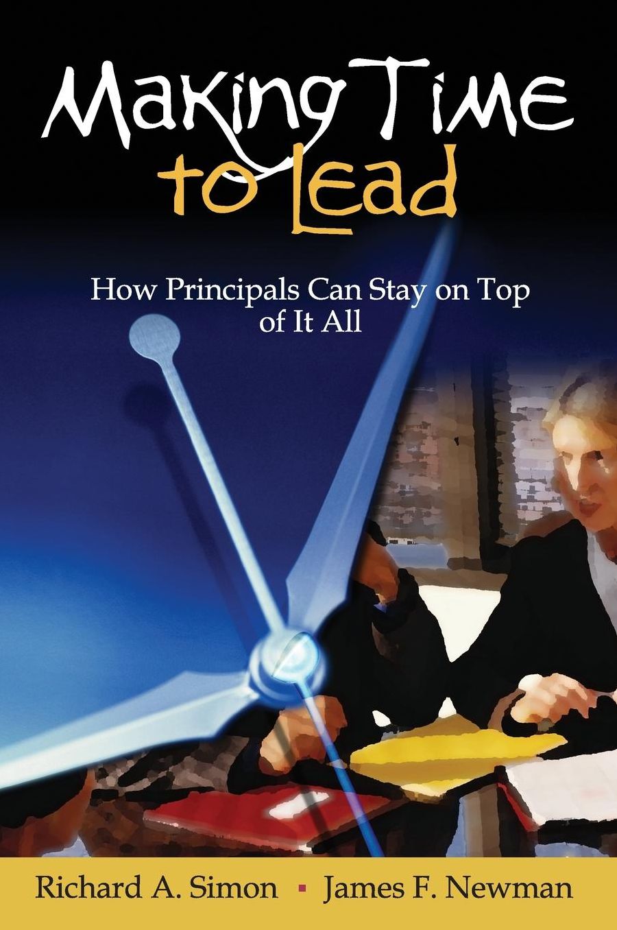 Making Time to Lead: How Principals Can Stay on Top of It All