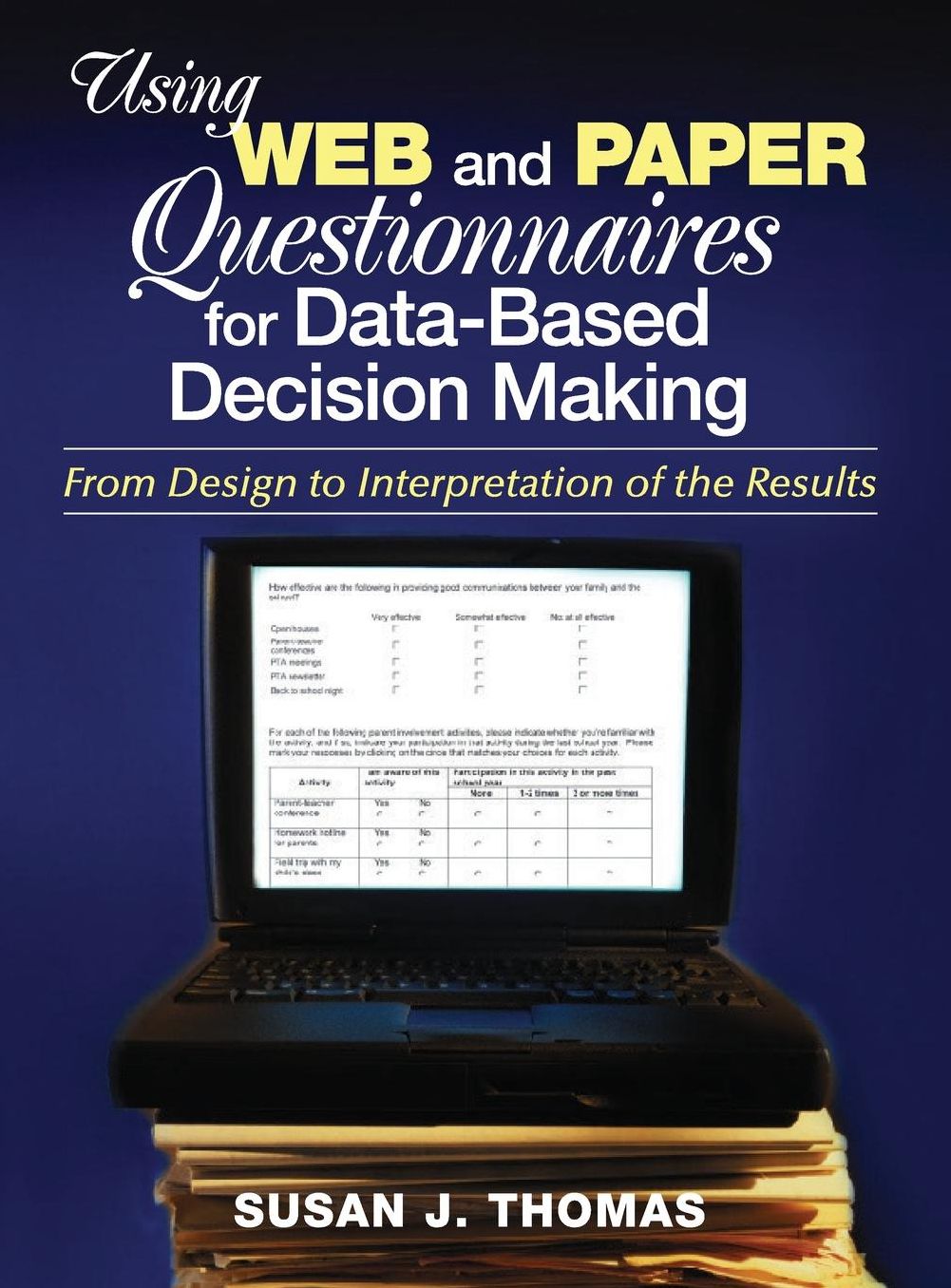 Using Web and Paper Questionnaires for Data-Based Decision Making: From Design to Interpretation of the Results