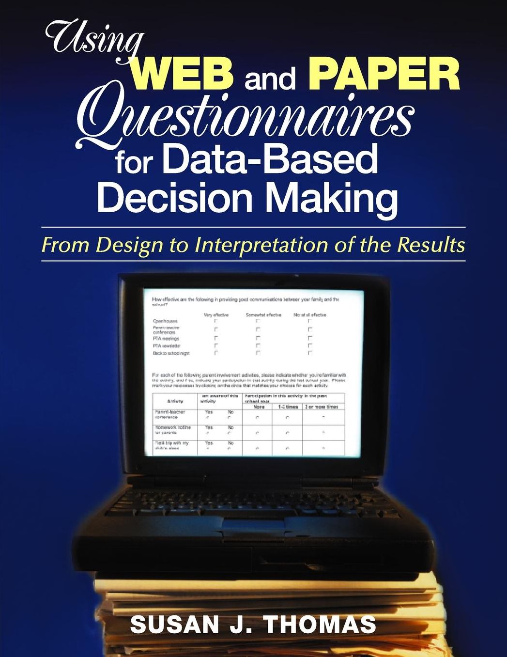 Using Web and Paper Questionnaires for Data-Based Decision Making: From Design to Interpretation of the Results