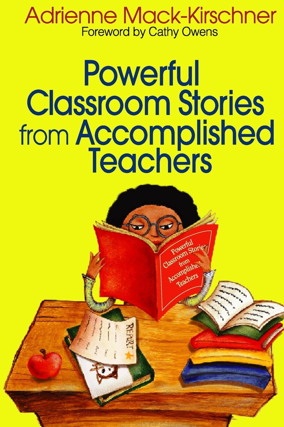 Powerful Classroom Stories From Accomplished Teachers