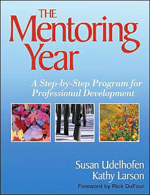 The Mentoring Year: A Step-by-Step Program for Professional Development
