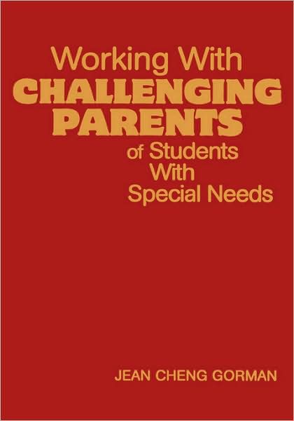Working With Challenging Parents of Students With Special Needs