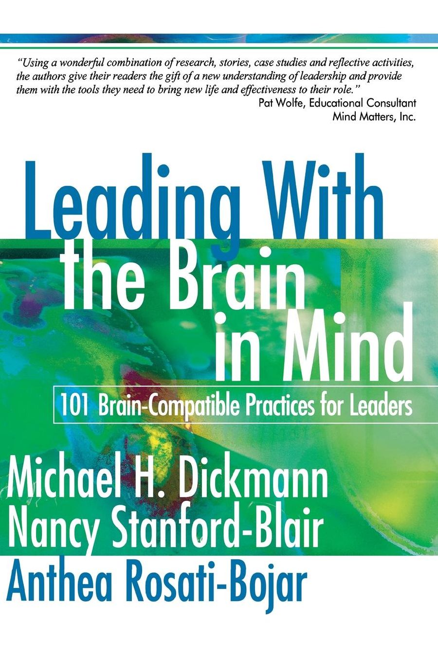 Leading With the Brain in Mind: 101 Brain-Compatible Practices for Leaders