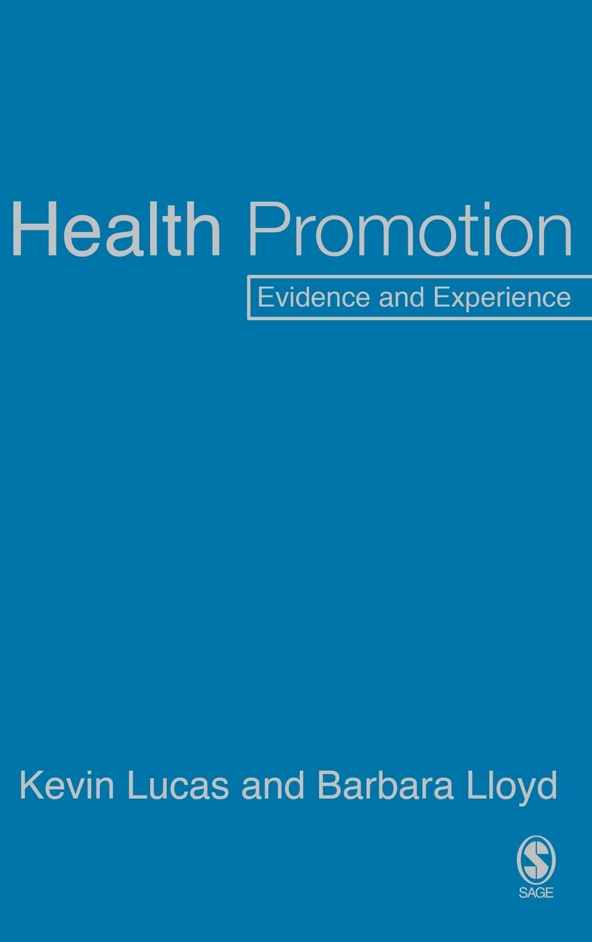 Health Promotion: Evidence and Experience
