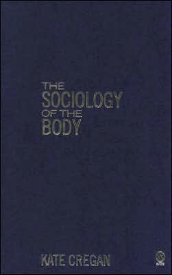 The Sociology of the Body: Mapping the Abstraction of Embodiment