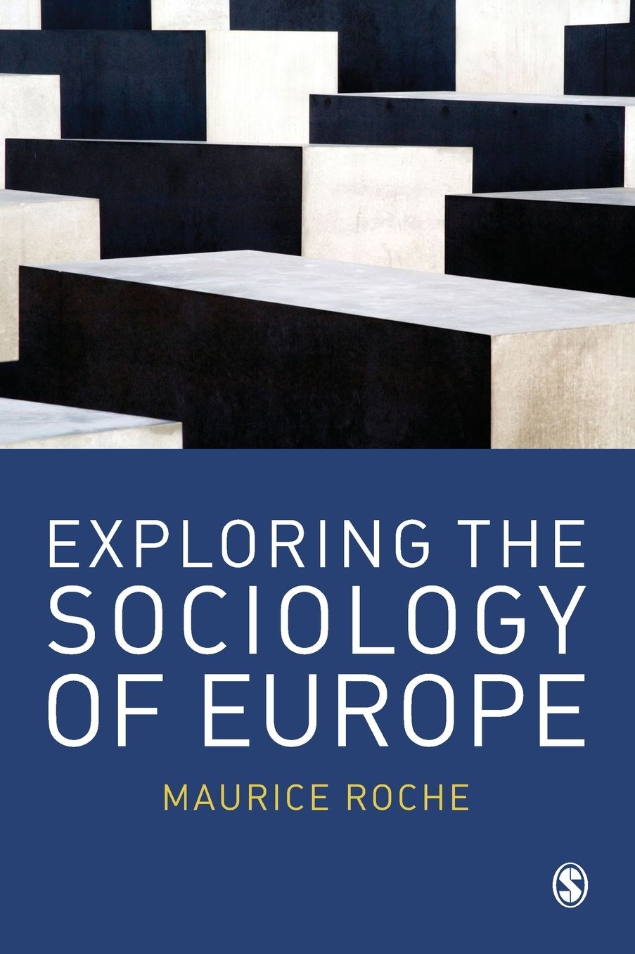 Exploring the Sociology of Europe: An Analysis of the European Social Complex