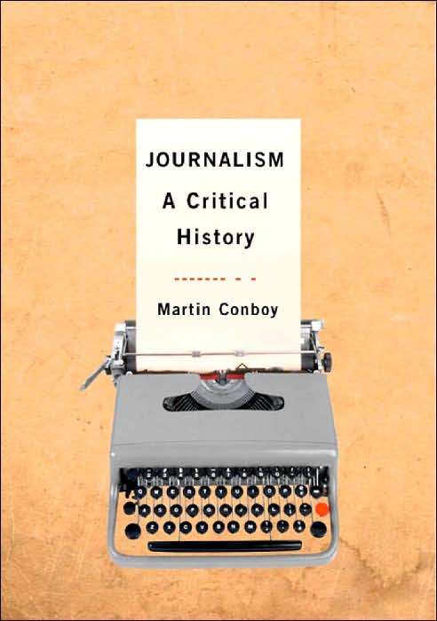 Journalism: A Critical History