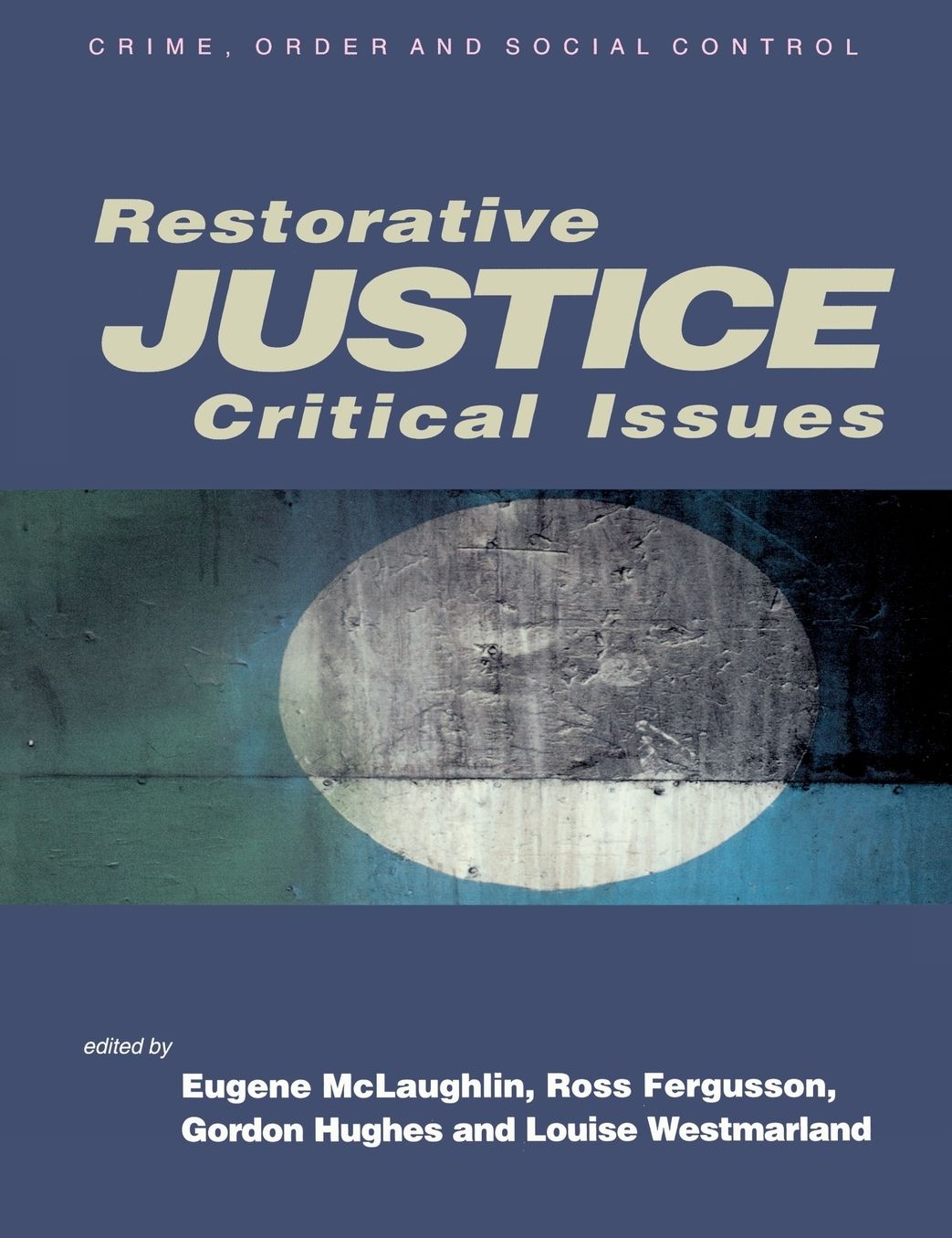 Restorative Justice: Critical Issues