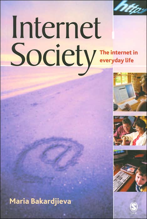 Internet Society: The Internet in Everyday Life