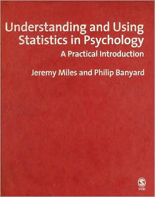 Understanding and Using Statistics in Psychology: A Practical Introduction
