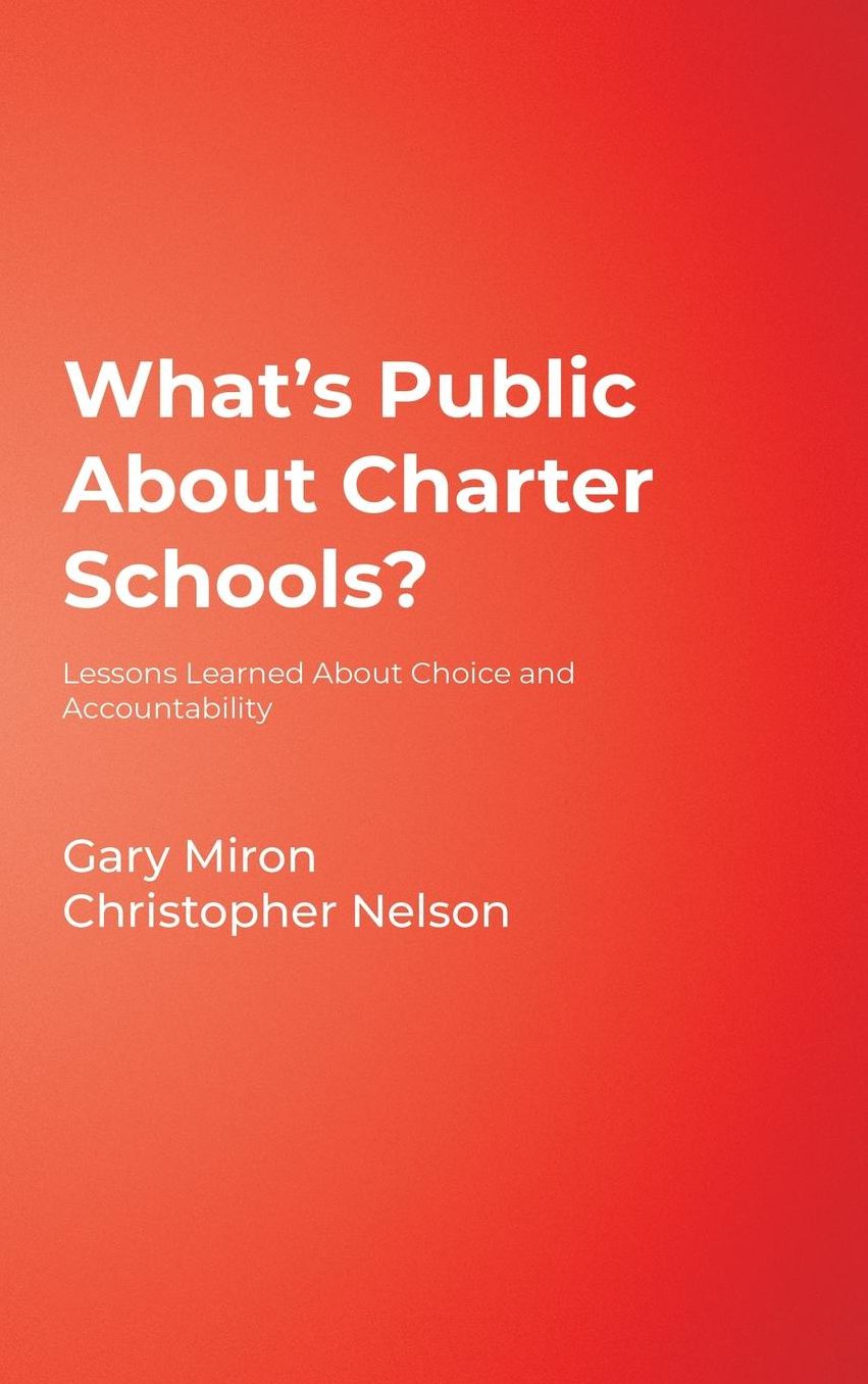 What's Public About Charter Schools?: Lessons Learned About Choice and Accountability