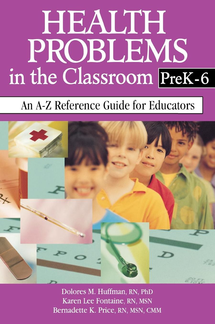 Health Problems in the Classroom Prek-6