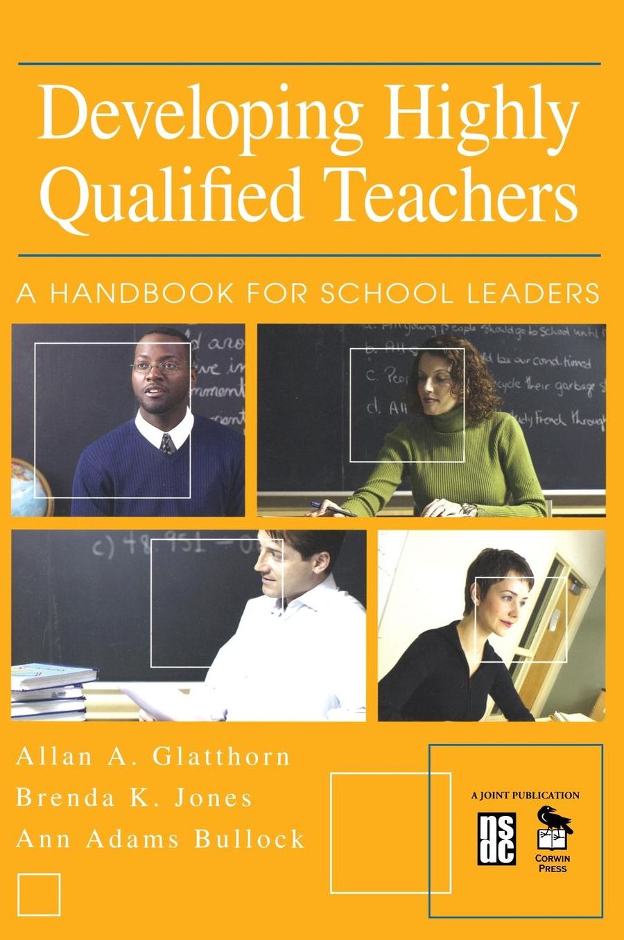 Developing Highly Qualified Teachers: A Handbook for School Leaders