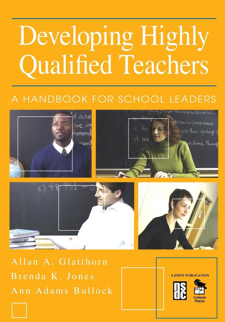 Developing Highly Qualified Teachers: A Handbook for School Leaders