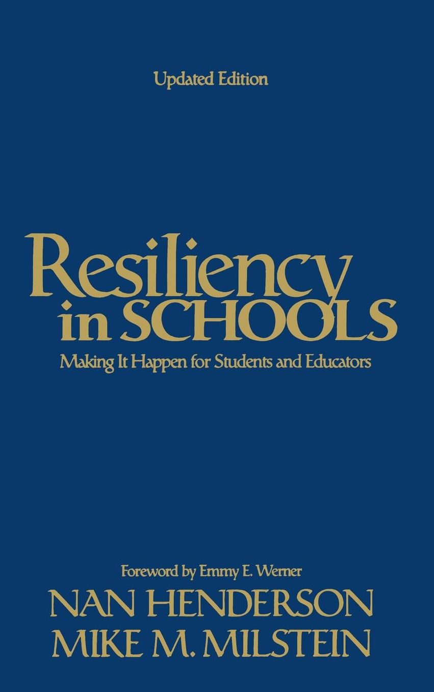 Resiliency in Schools: Making It Happen for Students and Educators