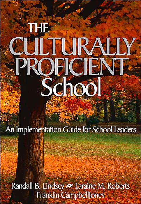 The Culturally Proficient School: An Implementation Guide for School Leaders
