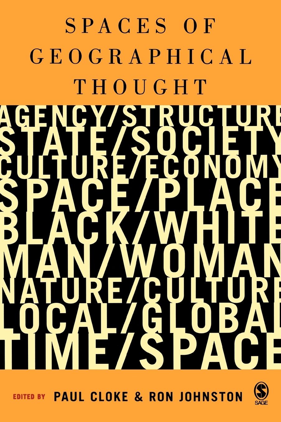 Spaces of Geographical Thought: Deconstructing Human Geography's Binaries