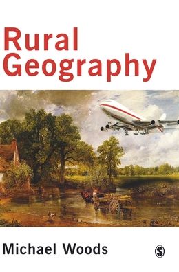 Rural Geography: Processes, Responses and Experiences in Rural Restructuring