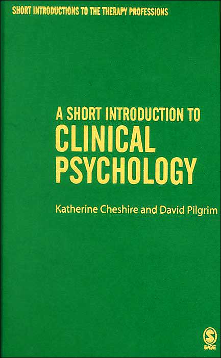 A Short Introduction to Clinical Psychology (Short Introductions to the Therapy Professions)