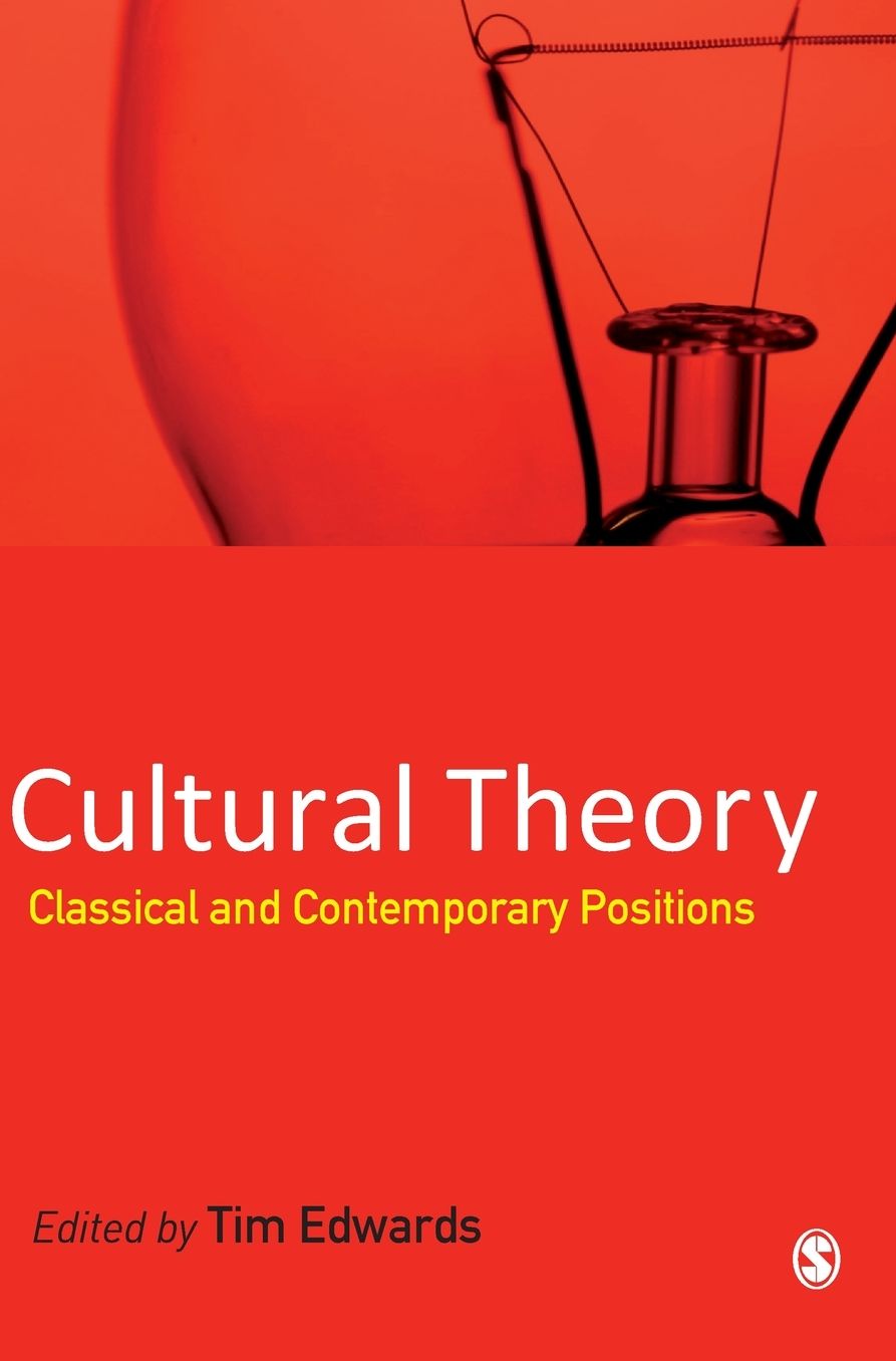 Cultural Theory: Classical and Contemporary Positions